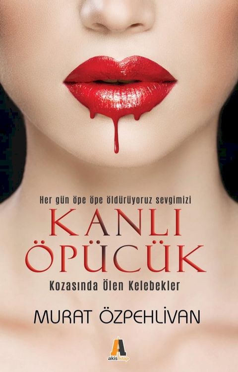 Kanlı &Ouml;p&uuml;c&uuml;k(Kobo/電子書)