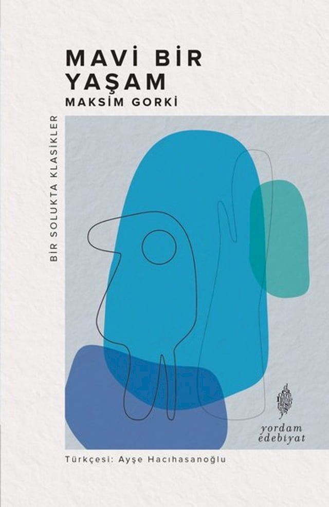  Mavi Bir Yaşam - Bir Solukta Klasikler(Kobo/電子書)