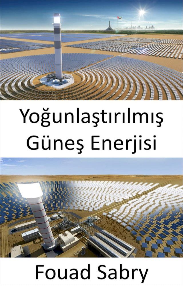  Yoğunlaştırılmış G&uuml;neş Enerjisi(Kobo/電子書)