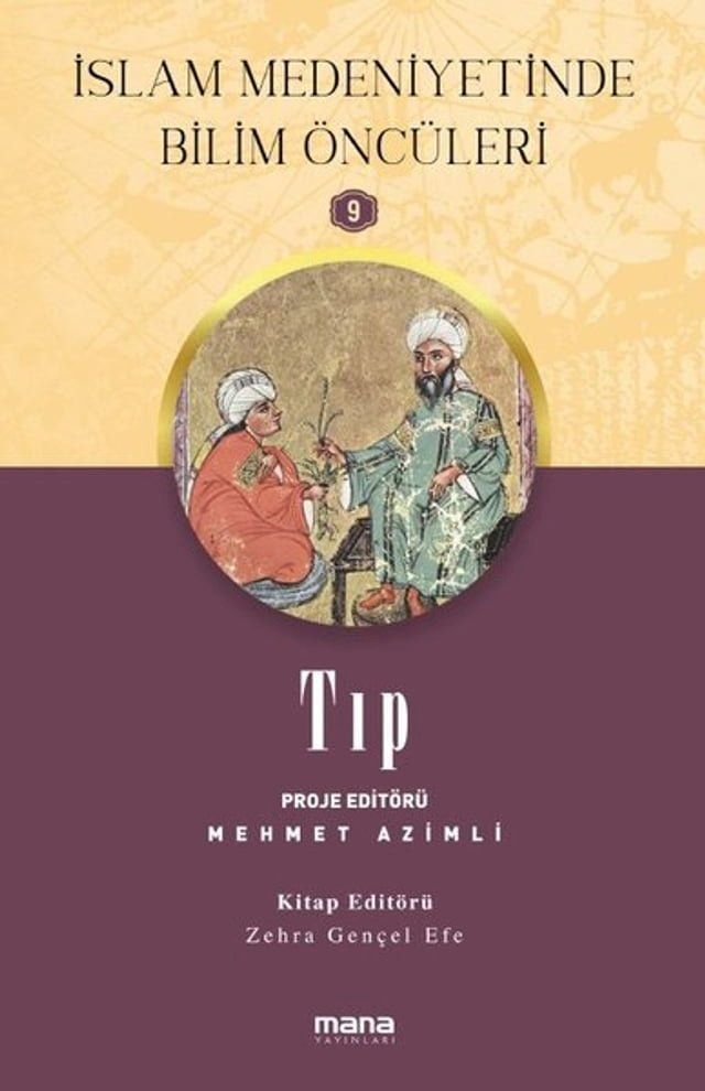  Tıp - İslam Medeniyetinde Bilim Öncüleri 9(Kobo/電子書)