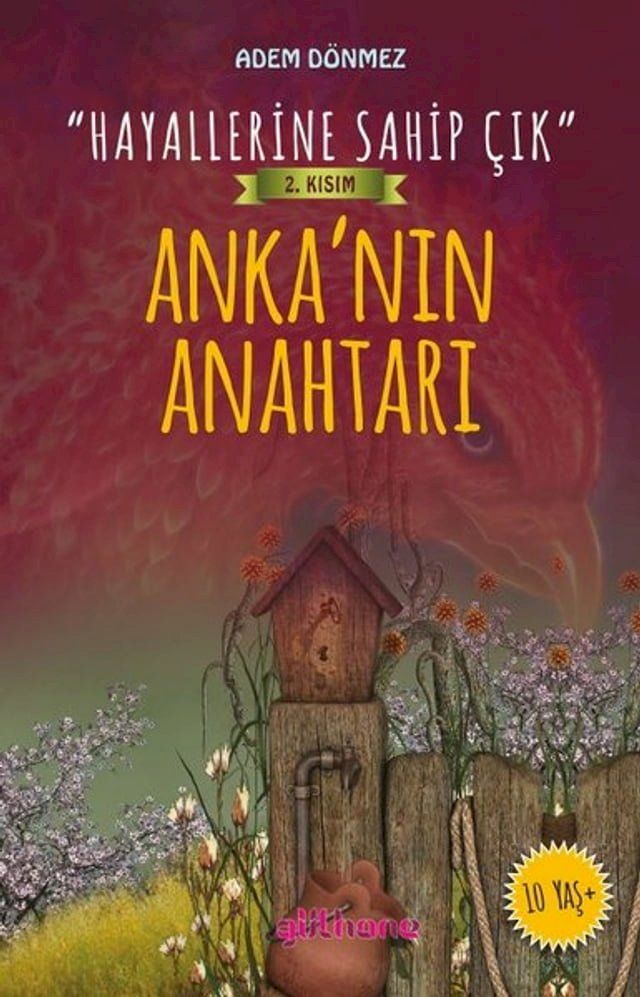  Anka'nın Anahtarı - Hayallerine Sahip &Ccedil;ık 2.Kısım(Kobo/電子書)