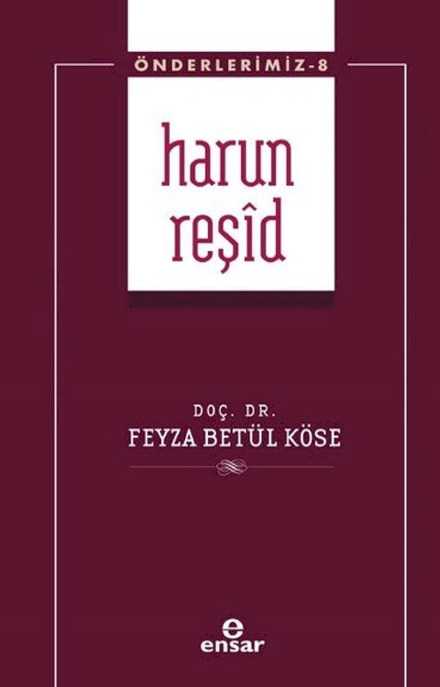  Harun Reşid - &Ouml;nderlerimiz 8(Kobo/電子書)