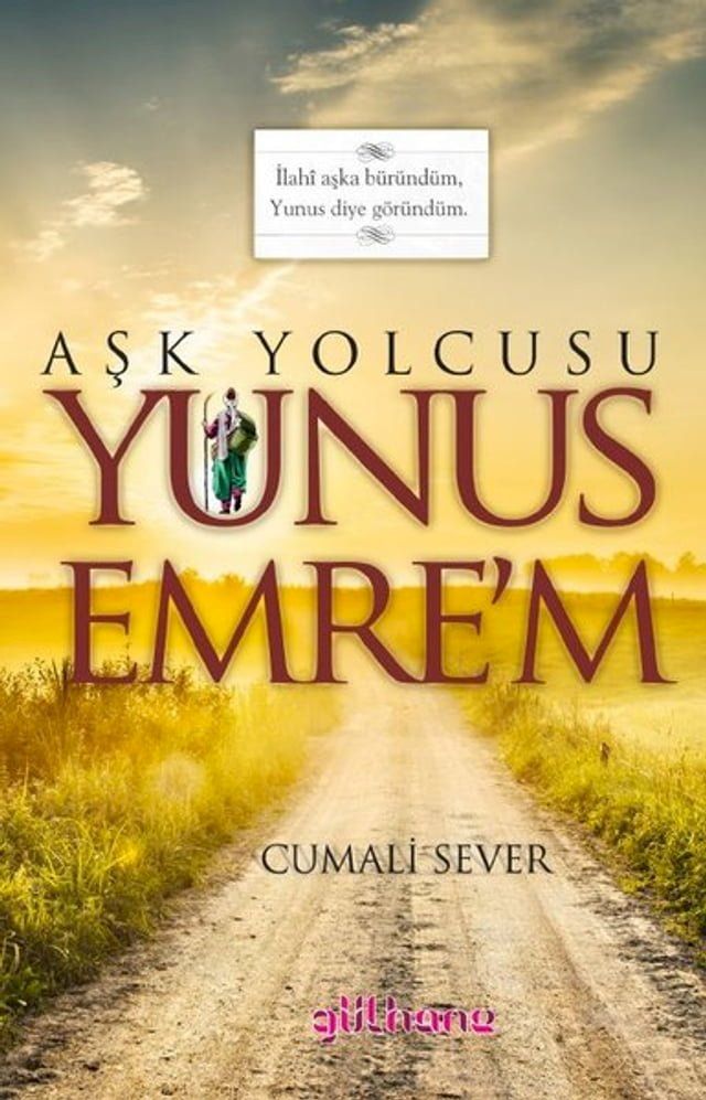  Aşk Yolcusu Yunus Emre'm(Kobo/電子書)