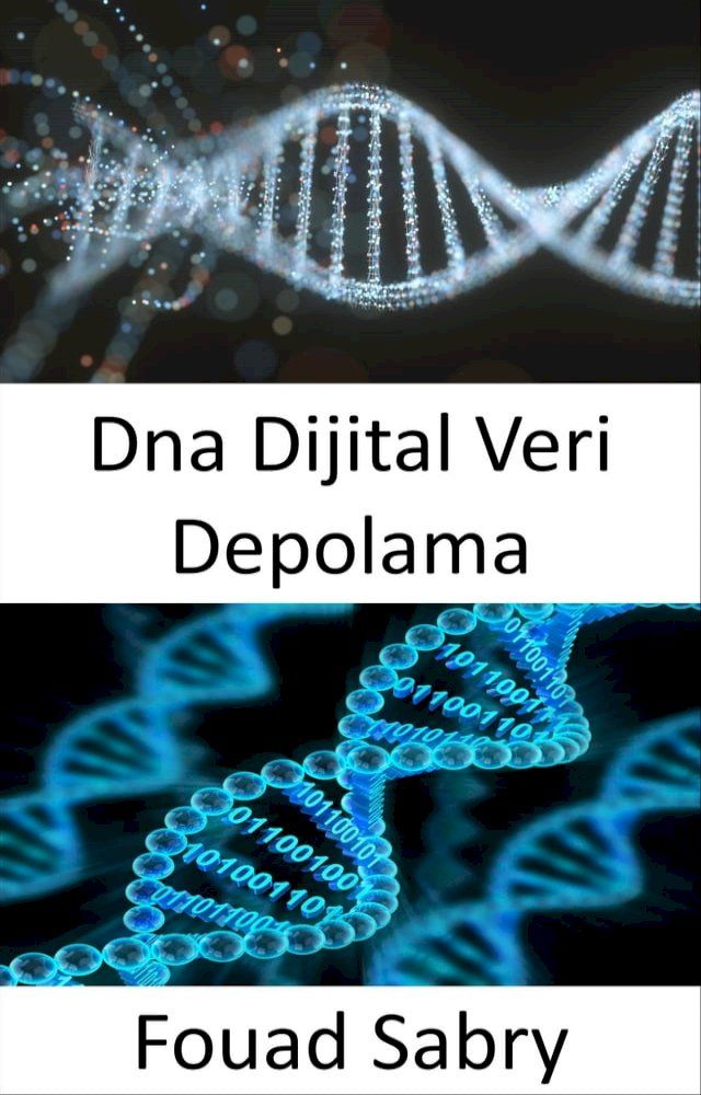  Dna Dijital Veri Depolama(Kobo/電子書)