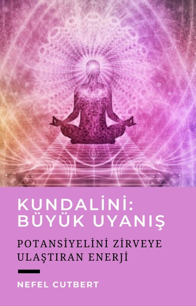  Kundalini: B&uuml;y&uuml;k Uyanış(Kobo/電子書)