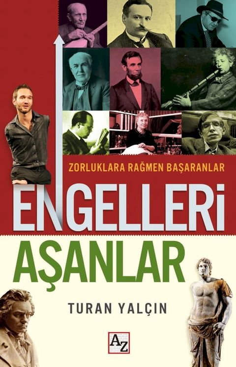 ENGELLERİ AŞANLAR ZORLUKLARA RAĞMEN BAŞARANLAR(Kobo/電子書)