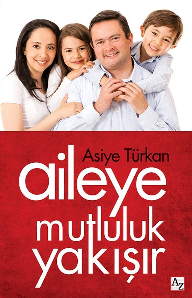  AİLEYE MUTLULUK YAKIŞIR!(Kobo/電子書)