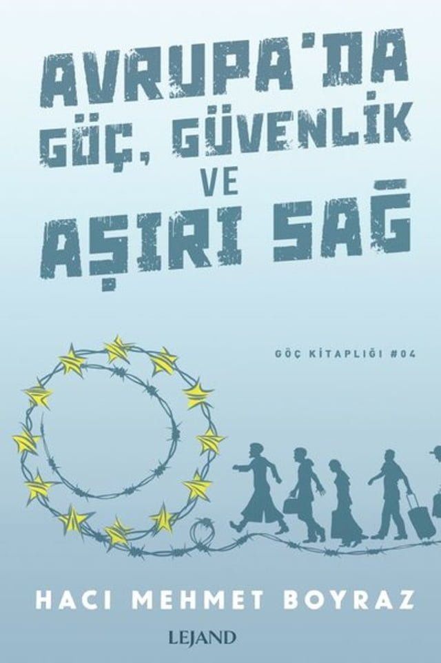  Avrupa'da Göç Güvenlik ve Aşırı Sağ(Kobo/電子書)