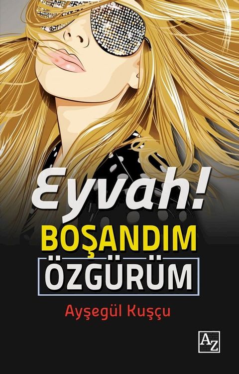 EYVAH BOŞANDIM ÖZGÜRÜM(Kobo/電子書)