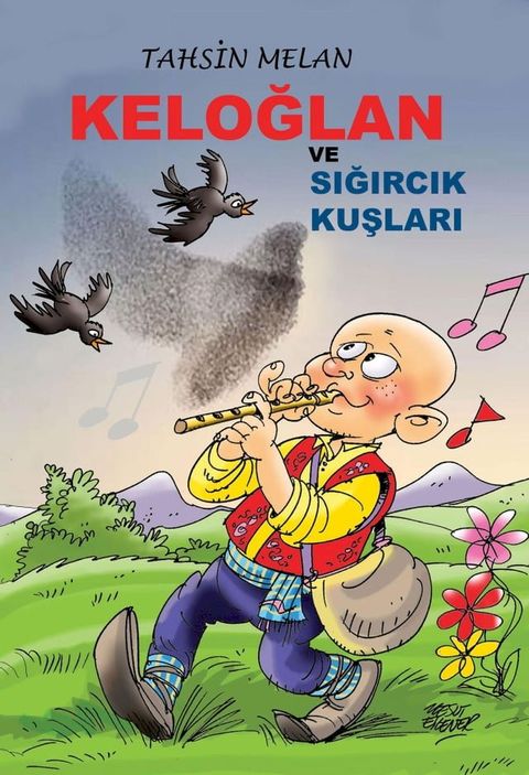 Keloğlan ve Sığırcık Kuşları(Kobo/電子書)