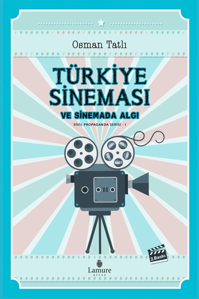  TÜRKİYE SİNEMASI VE SİNEMADA ALGI(Kobo/電子書)