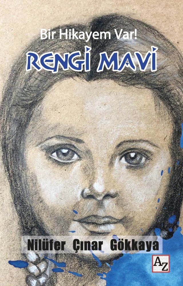  BİR HİK&Acirc;YEM VAR RENGİ MAVİ(Kobo/電子書)