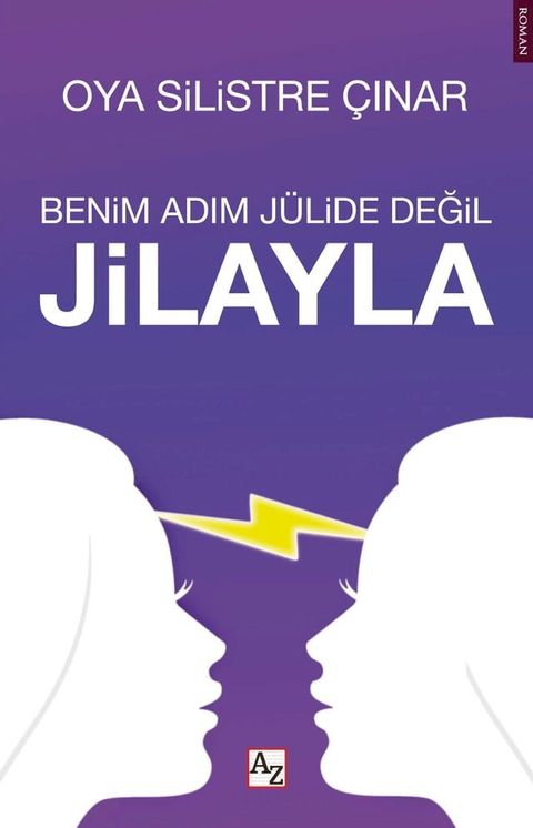 BENİM ADIM J&Uuml;LİDE DEĞİL JİLAYLA(Kobo/電子書)