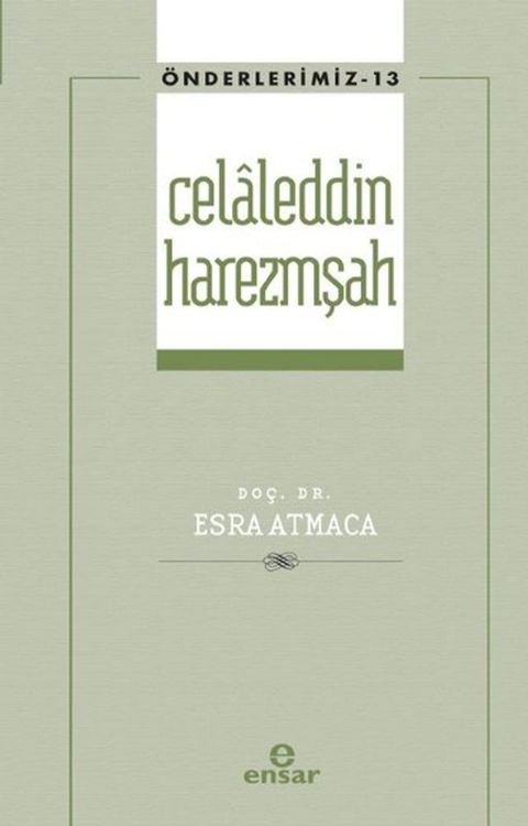 Celaleddin Harezmşah - Önderlerimiz 13(Kobo/電子書)