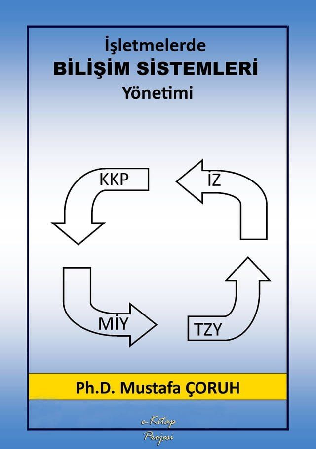  İşletmelerde Bilişim Sistemleri Yönetimi(Kobo/電子書)