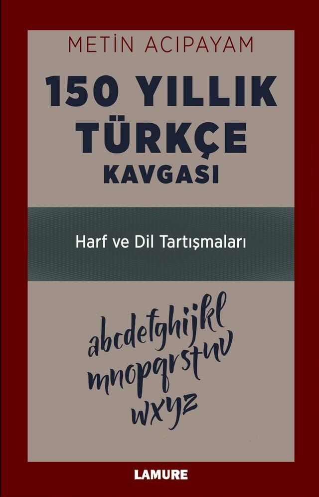  150 Yıllık Türkçe Kavgası(Kobo/電子書)