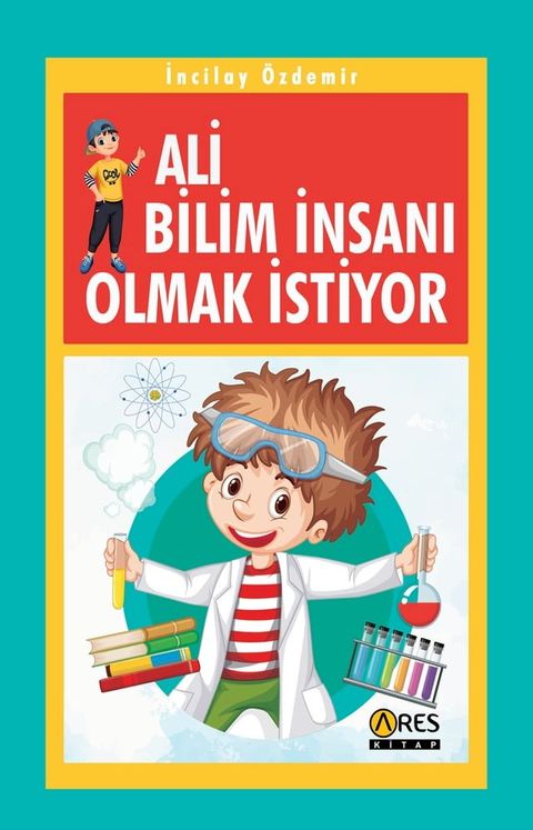 Ali Bilim İnsanı Olmak İstiyor(Kobo/電子書)