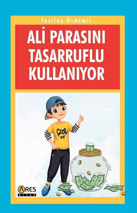 Ali Parasını Tasarruflu Kullanıyor(Kobo/電子書)