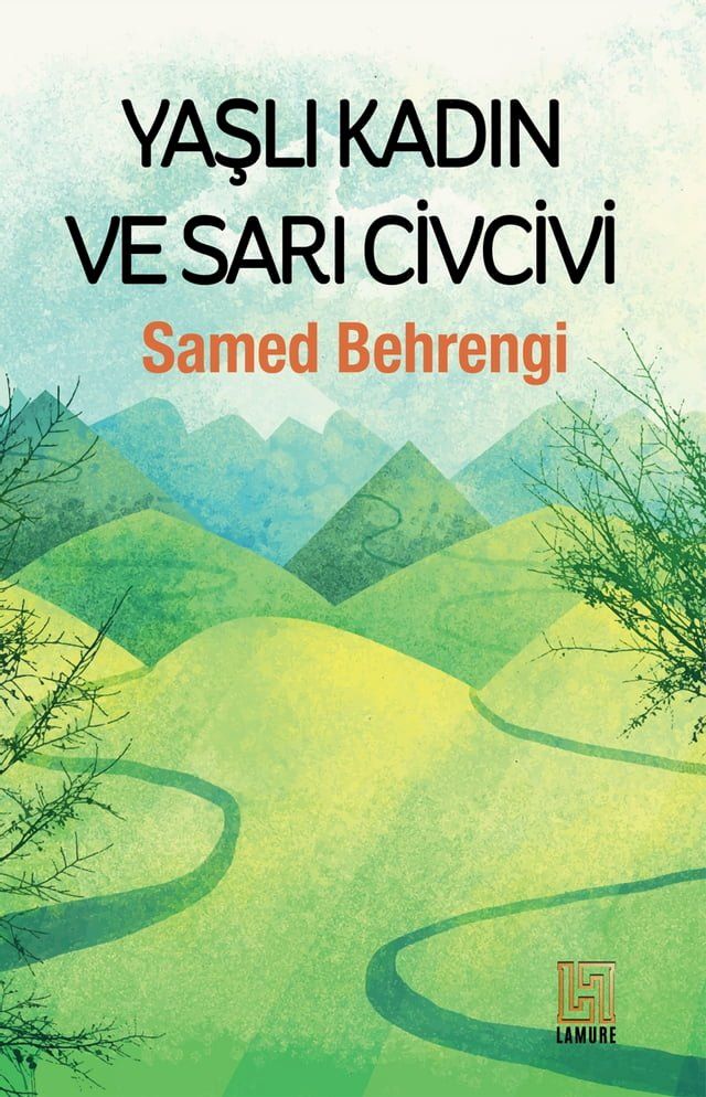  YAŞLI KADIN VE SARI CİVCİVİ(Kobo/電子書)