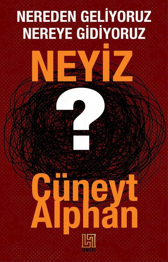  Nereden Geliyoruz, Nereye Gidiyoruz, Neyiz(Kobo/電子書)