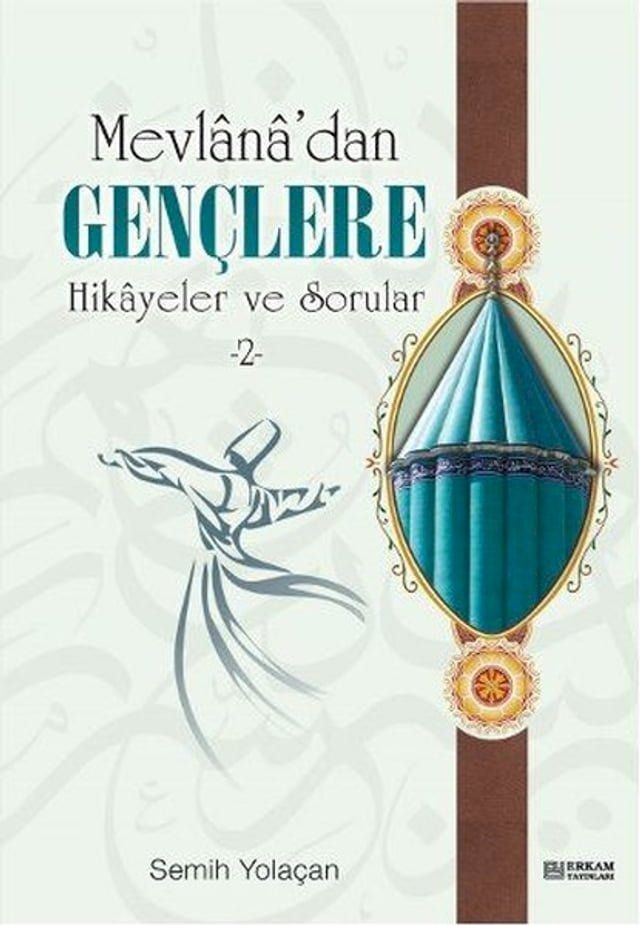  Mevlana'dan Gençlere Hikayeler ve Sorular 2(Kobo/電子書)