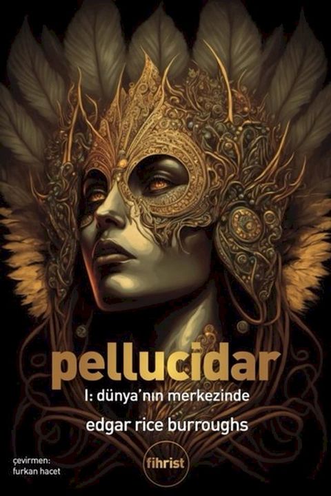 Pellucidar 1 - Dünya'nın Merkezinde(Kobo/電子書)