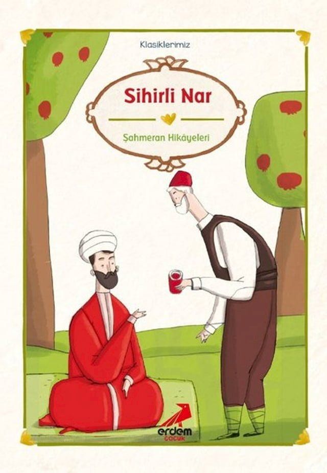  Şahmeran Hikayeleri - Sihirli Nar(Kobo/電子書)