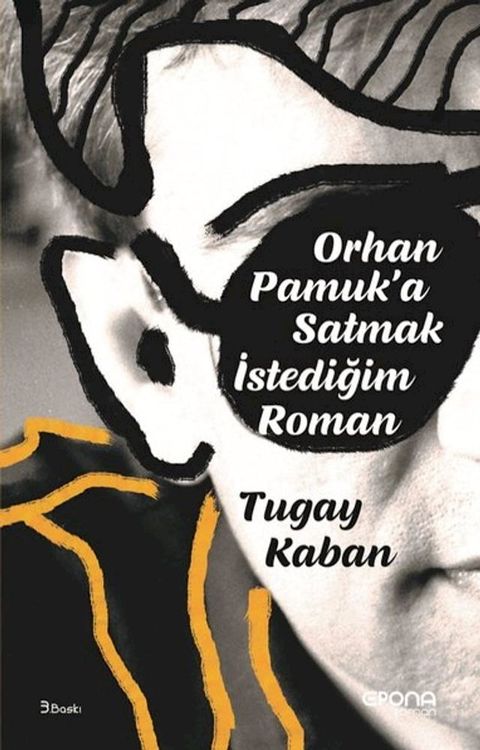 Orhan Pamuk'a Satmak İstediğim Roman(Kobo/電子書)