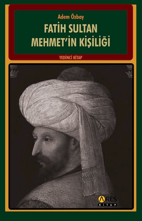 Fatih Sultan Mehmet'in Kişiliği(Kobo/電子書)