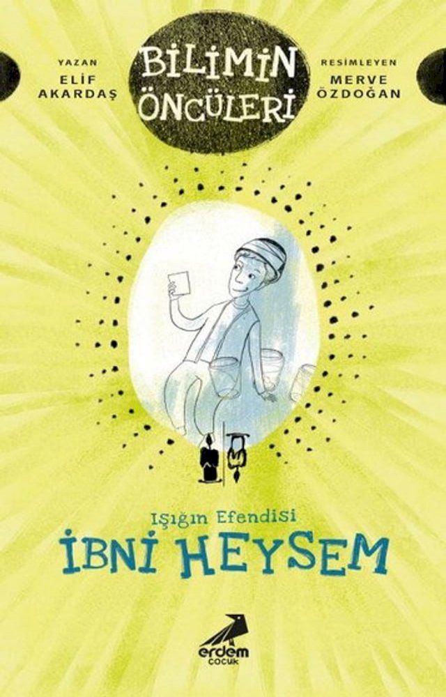  Işığın Efendisi İbni Heysem-Bilimin Öncüleri(Kobo/電子書)