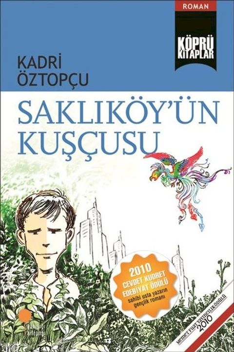 K&ouml;pr&uuml; Kitaplar 7 - Saklık&ouml;y'&uuml;n Kuş&ccedil;usu(Kobo/電子書)