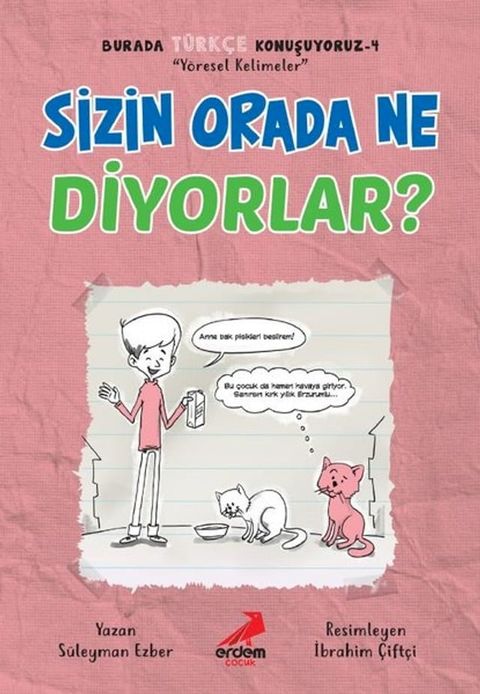 Sizin Orada Ne Diyorlar? - Burada T&uuml;rk&ccedil;e Konuşuyoruz 4(Kobo/電子書)