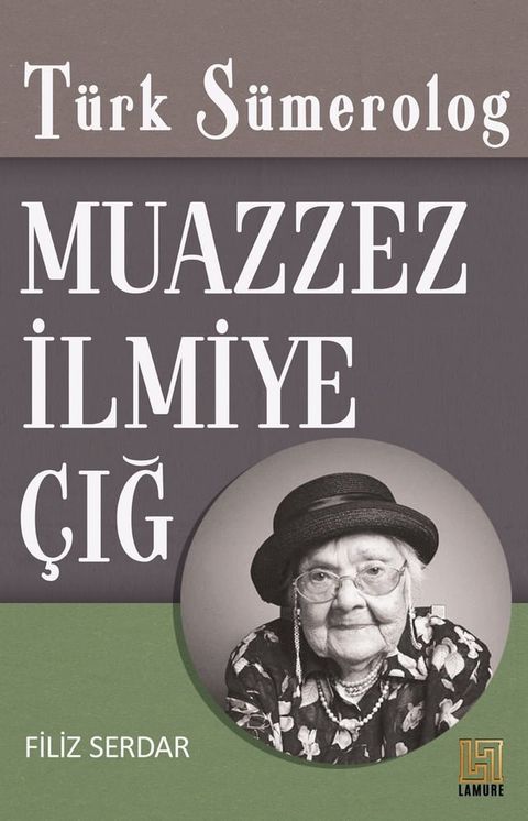 Türk Sümerolog-Muazzez İlmiye Çığ(Kobo/電子書)