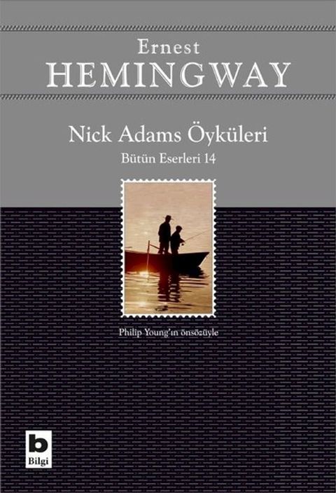 Nick Adams &Ouml;yk&uuml;leri-B&uuml;t&uuml;n Eserleri 14(Kobo/電子書)