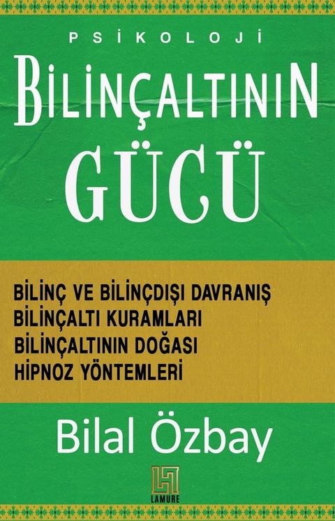 Bilin&ccedil;altının G&uuml;c&uuml;(Kobo/電子書)