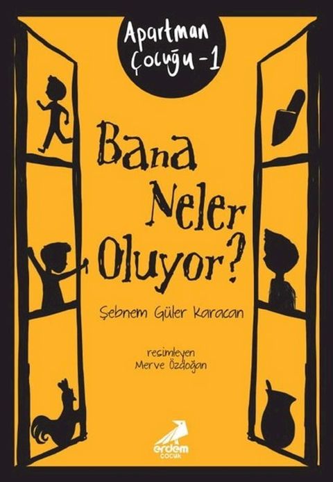 Bana Neler Oluyor? - Apartman Çocuğu 1(Kobo/電子書)