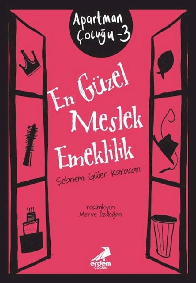  En G&uuml;zel Meslek Emeklilik - Apartman &Ccedil;ocuğu 3(Kobo/電子書)