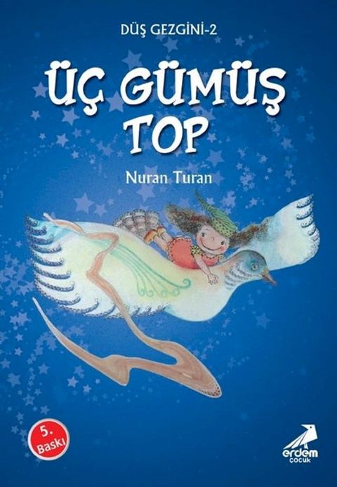 Düş Gezgini 2 - &Uuml;ç Gümüş Top(Kobo/電子書)