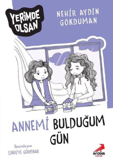 Annemi Bulduğum G&uuml;n - Yerimde Olsan(Kobo/電子書)