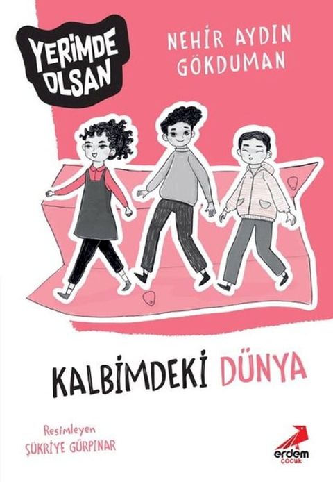 Kalbimdeki D&uuml;nya - Yerimde Olsan(Kobo/電子書)