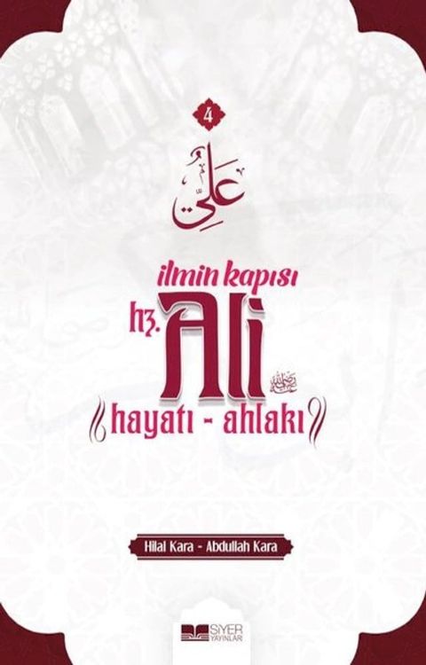 İlmin Kapısı Hz.Ali: Hayatı-Ahlakı(Kobo/電子書)