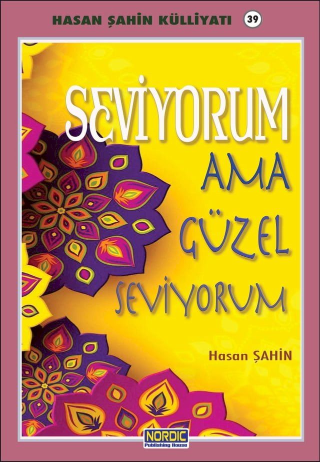  Seviyorum ama g&uuml;zel seviyorum- (Hasan Şahin K&uuml;lliyatı -39)(Kobo/電子書)