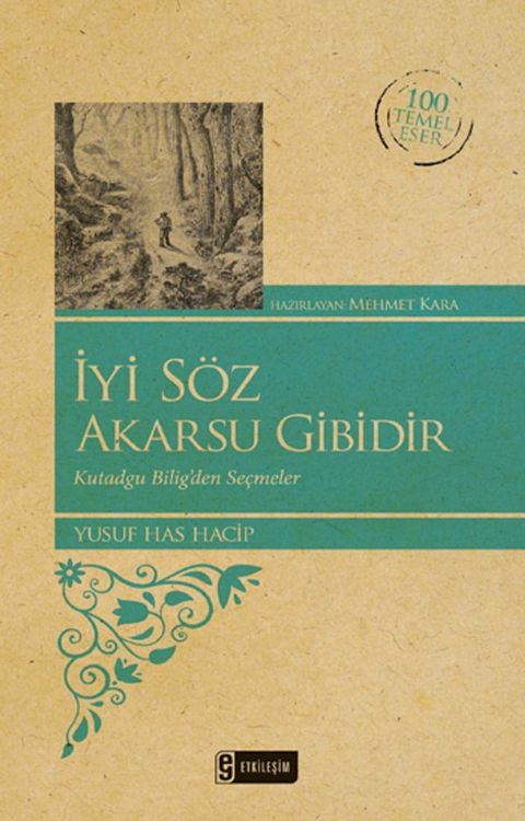 İyi Söz Akarsu Gibidir - 100 Temel Eser(Kobo/電子書)