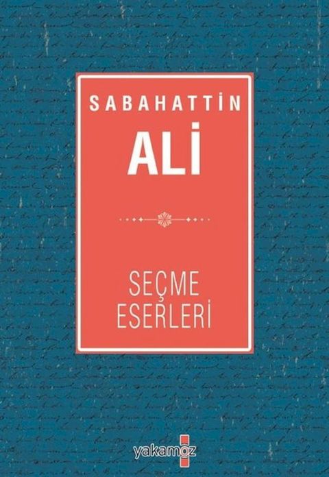 Sabahattin Ali Se&ccedil;me Eserler(Kobo/電子書)