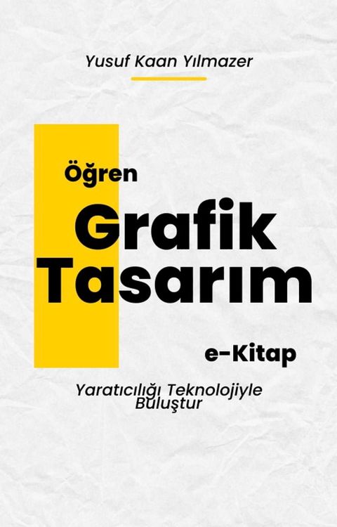 Grafik Tasarımın Yolculuğu(Kobo/電子書)