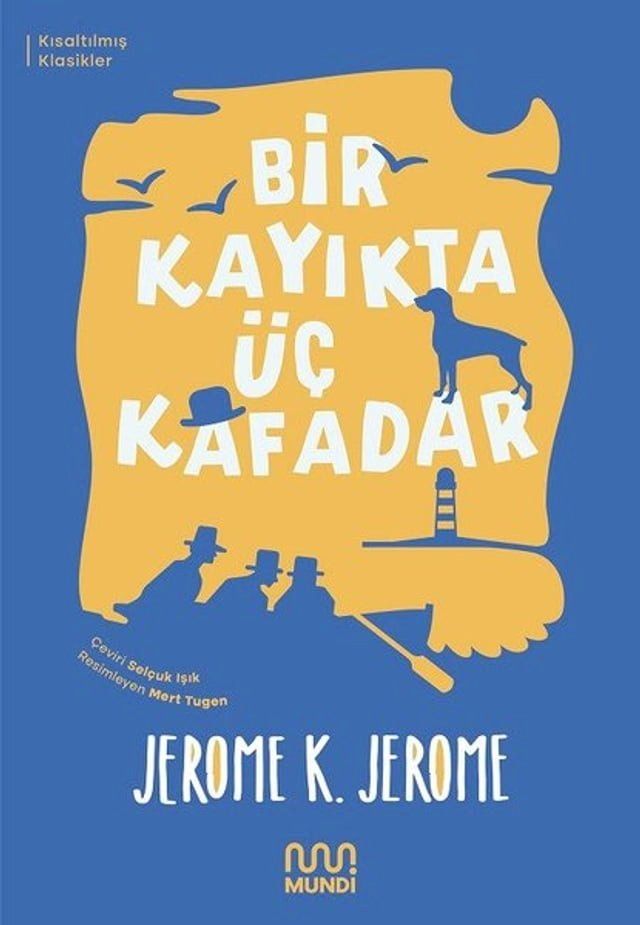  Bir Kayıkta &Uuml;ç Kafadar - Kısaltılmış Metin(Kobo/電子書)