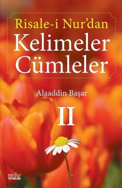 Risale-i Nur'dan Kelimeler C&uuml;mleler 2(Kobo/電子書)