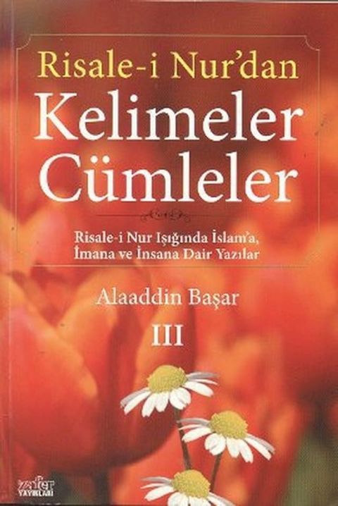 Risale-i Nur'dan Kelimeler C&uuml;mleler 3(Kobo/電子書)