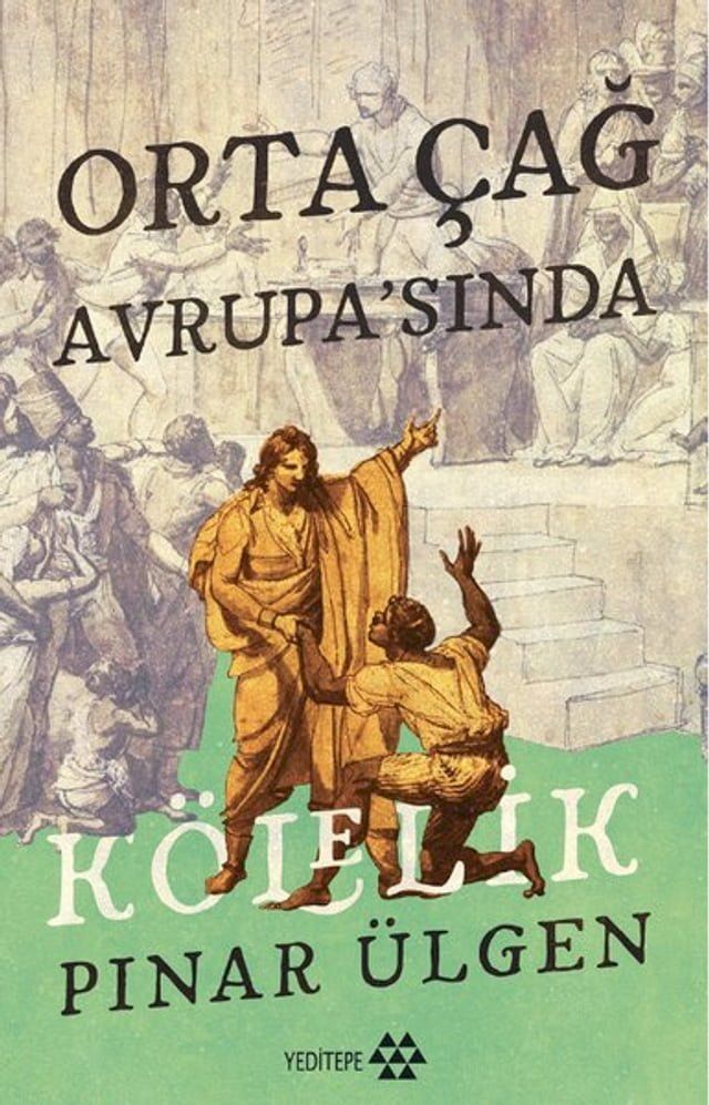  Orta Çağ Avrupası'nda Kölelik(Kobo/電子書)