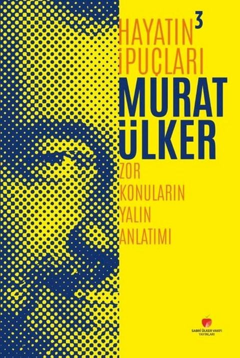 Hayatın İpuçları 3 - Zor Konuların Yalın Anlatımı(Kobo/電子書)